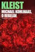 Michael Kohlhaas, o Rebelde