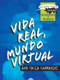 Vida real, mundo virtual
