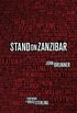 Stand on Zanzibar: The Hugo Award-Winning Novel (English Edition)