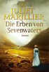 Die Erben von Sevenwaters: Roman (Die Sevenwater-Saga 4) (German Edition)