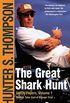The Great Shark Hunt: Strange Tales from a Strange Time (The Gonzo Papers Series Book 1) (English Edition)