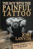 The Boy with the Painful Tattoo