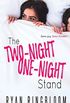 The Two-Night One-Night Stand