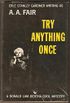 Try Anything Once
