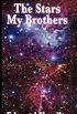 The Stars, My Brothers (Unabridged Start Publishing LLC) (English Edition)