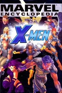 Marvel Encyclopedia, Vol. 2: The X-Men