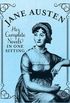Jane Austen: Her Complete Novels in One Sitting