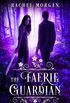 The Faerie Guardian (Creepy Hollow Book 1) (English Edition)
