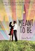 Meant to Be (English Edition)