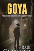 Goya: Tres casos de asesinatos con suspense e intriga