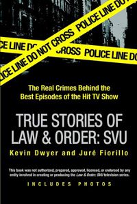 True Stories of Law and Order: SVU