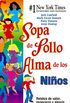 Sopa de Pollo para el Alma de los Nios: Relatos de valor, esperanza y alegria (Spanish Edition)
