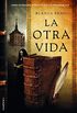 La otra vida (Spanish Edition)