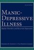 Manic-Depressive Illness: Bipolar Disorders and Recurrent Depression (English Edition)