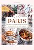 In Love with Paris: Recipes & Stories From The Most Romantic City In The World (English Edition)