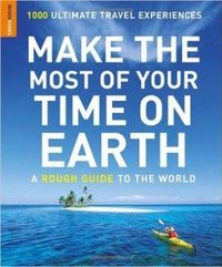 Make The Most Of Your Time On Earth
