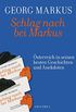 Schlag nach bei Markus: sterreich in seinen besten Geschichten (German Edition)