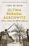 ltima parada: Auschwitz