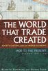 The World that Trade Created