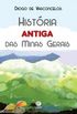 Histria antiga das Minas Gerais