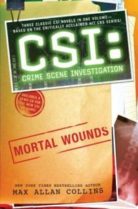 CSI: Crime Scene Investigation: Mortal Wounds