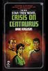 Crisis on Centaurus (Star Trek: The Original Series Book 28) (English Edition)