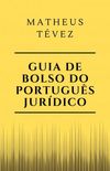 GUIA DE BOLSO DO PORTUGUS JURDICO