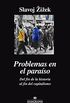 Problemas en el paraso. Del fin de la historia al fin del capitalismo (Argumentos n 502) (Spanish Edition)