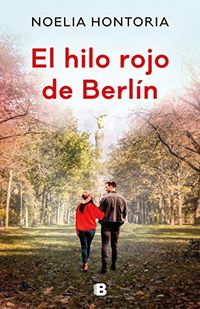 El hilo rojo de Berln (Spanish Edition)