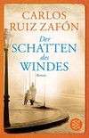 Der Schatten des Windes: Roman (Fischer Taschenbibliothek) (German Edition)