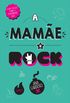 A Mame  Rock - Coleo L&PM Pocket