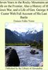 Eleven Years in the Rocky Mountains and Life on the Frontier, Also a History of the Sioux War, and a Life of Gen. George A. Custer With Full Account of His Last Battle (English Edition)