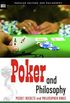 Poker and Philosophy: Pocket Rockets and Philosopher Kings (Popular Culture and Philosophy Book 20) (English Edition)