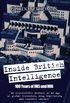 Inside British Intelligence: 100 Years of MI5 and MI6 (English Edition)