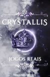 Crystallis, os Jogos Reais