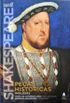 Grandes Obras de Shakespeare Vol. 2: Peças Históricas