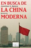 En busca de la China moderna / The Search for Modern China