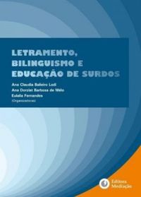 Letramento, Bilinguismo e Educao de Surdos