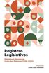 Registros Legislativos: Subsdios  Histria de Unio dos Palmares (1948-2022)