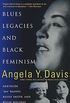 Blues Legacies and Black Feminism: Gertrude Ma Rainey, Bessie Smith, and Billie Holiday (English Edition)