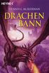 Drachenbann: Roman (Die Drachen-Saga 1) (German Edition)