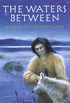 The Waters Between: A Novel of the Dawn Land