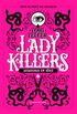 Lady Killers: Assassinas em Série