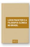 Lcio Packter e a Filosofia Clnica no Brasil