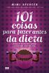 101 Coisas para fazer antes da Dieta