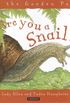 Up the Garden Path: Snail