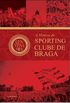 A Histria do Sporting Clube de Braga