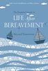 The Essential Guide to Life After Bereavement: Beyond Tomorrow (English Edition)
