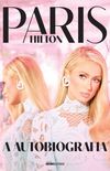 Paris Hilton: A autobiografia