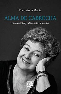 Alma de cabrocha: uma autobiografia cheia de samba